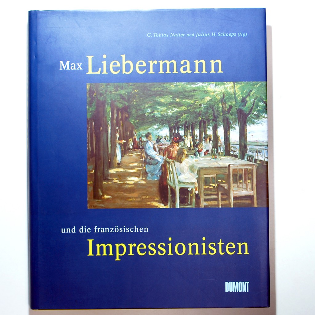 Max Liebermann und die franzosischen Impressionisten. マックスリーバーマンとフランスの印象派